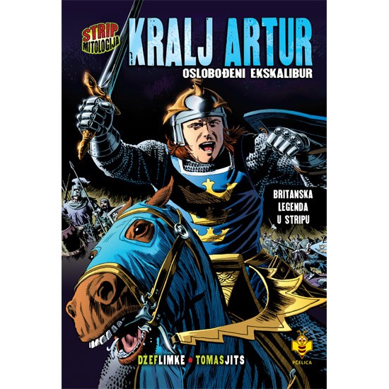 Kralj Artur, oslobođeni Ekskalibur – Strip mitologija